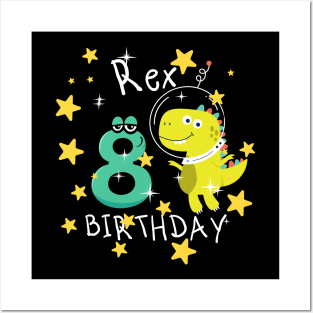 Kids 8th Birthday 8 Year Old Birthday Boy T Rex Dinosaur Space Posters and Art